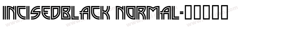IncisedBlack Normal字体转换